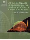 Las tecnologías de la información y la comunicación en la formación docente. Guía de planificación. 7 thumb