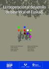 LA COOPERACIÓN AL DESARROLLO DE BASE LOCAL EN EUSKADI = GARAPENERAKO UDAL-LANKIDETZA EUSKADIN Cooperaci n base local euskadi thumb